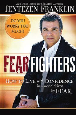 Fear Fighters How to Live with Confidence in a World Driven by Fear  9781599797625 Front Cover