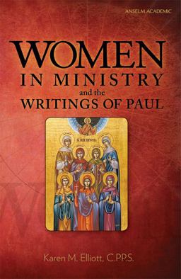 Women in Ministry and the Writings of Paul  9781599820064 Front Cover