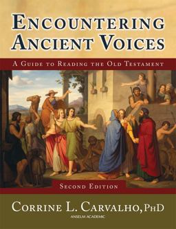 Encountering Ancient Voices (Second Edition) A Guide to Reading the Old Testament 2nd 9781599820507 Front Cover