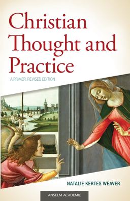 Christian Thought and Practice A Primer, Revised Edition 2nd 9781599827124 Front Cover