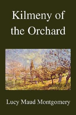 Kilmeny of the Orchard