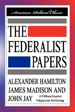 The Federalist Papers