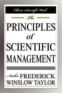 The Principles of Scientific Management