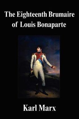 The Eighteenth Brumaire of Louis Bonaparte