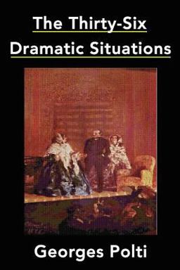 The Thirty-Six Dramatic Situations