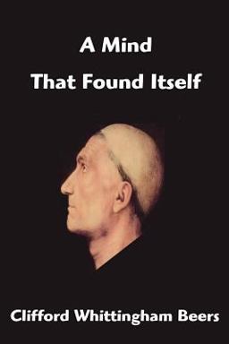 A Mind That Found Itself A Mind That Found Itself