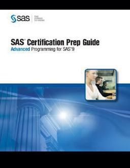 SAS Certification Prep Guide Advanced Programming for SAS 9  9781599945590 Front Cover