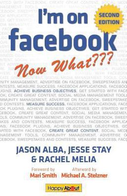 I'm on Facebook--Now What??? (2nd Edition)