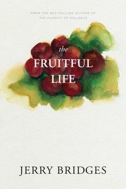 Fruitful Life The Overflow of God's Love Through You  9781600060274 Front Cover