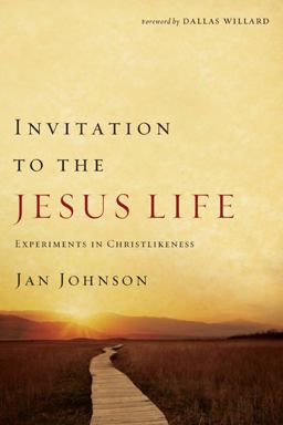 Invitation to the Jesus Life Experiments in Christlikeness  9781600061462 Front Cover
