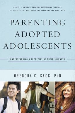 Parenting Adopted Adolescents Understanding and Appreciating Their Journeys  9781600062810 Front Cover