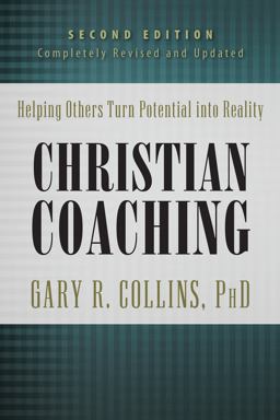 Christian Coaching Helping Others Turn Potential into Reality 2nd 9781600063619 Front Cover