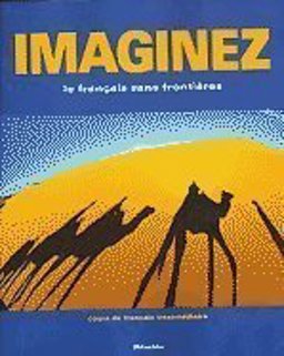 Imaginez SE w/Supersite + SAM Le Francais Sans Frontiers 1st 2007 9781600071690 Front Cover
