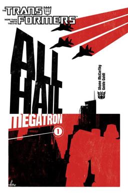 Transformers: All Hail Megatron Volume 1  9781600103711 Front Cover