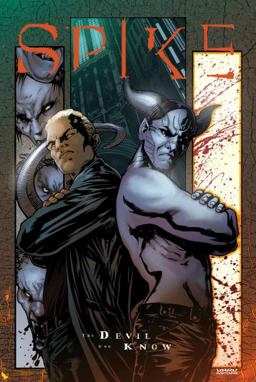 Spike: the Devil You Know