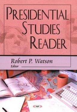 Presidential Studies Reader