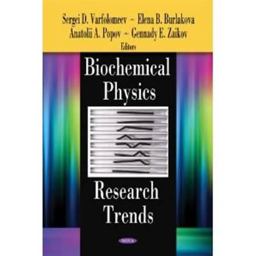 Trends in Biochemical Physics Research