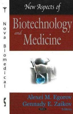 New Aspects in Biotechnology and Medicine