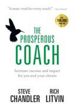 Prosperous Coach Increase Income and Impact for You and Your Clients  9781600250309 Front Cover