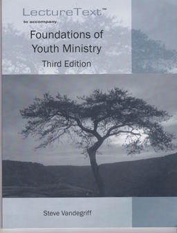 Foundations of Youth Ministry, YOU 301, 3E