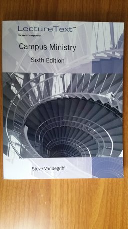 Campus Ministry, 6th Ed