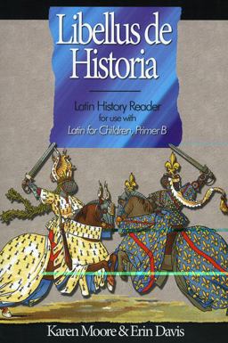 Latin for Children, Primer B History Reader  9781600510106 Front Cover