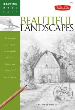 Beautiful Landscapes Discover Your "inner Artist" As You Explore the Basic Theories and Techniques of Pencil Drawing  9781600580116 Front Cover