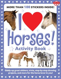 I Love Horses! Activity Book I Love Horses! Activity Book