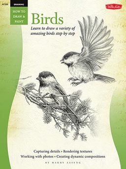 Drawing: Birds Learn to Draw a Variety of Amazing Birds Step by Step  9781600583407 Front Cover