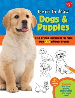 Learn to Draw Dogs and Puppies Step-By-step Instructions for More Than 25 Different Breeds  9781600583902 Front Cover