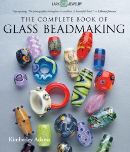 Complete Guide to Glass Beadmaking O/P  9781600597787 Front Cover