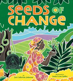 Seeds of Change Wangari's Gift to the World  9781600603679 Front Cover