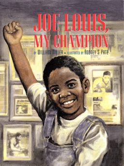 Joe Louis, My Champion  9781600604263 Front Cover