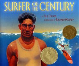 Surfer of the Century The Life of Duke Kahanamoku 1st 9781600604614 Front Cover