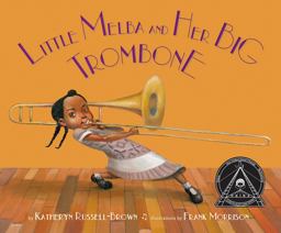Little Melba and Her Big Trombone:  9781600608988 Front Cover