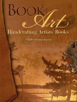Book + Art Handcrafting Artists' Books  9781600611544 Front Cover