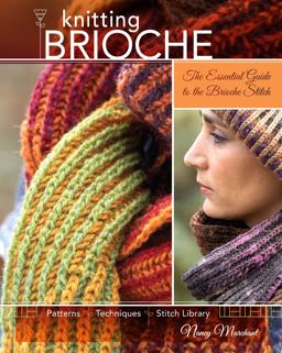 Knitting Brioche The Essential Guide to the Brioche Stitch  9781600613012 Front Cover
