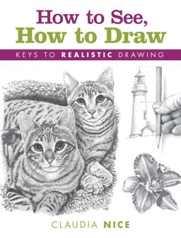 How to See, How to Draw How to See, How to Draw