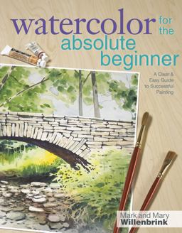 Watercolor for the Absolute Beginner  9781600617706 Front Cover