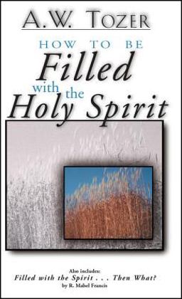 How to Be Filled with the Holy Spirit