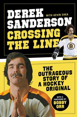 Crossing the Line The Outrageous Story of a Hockey Original  9781600786808 Front Cover