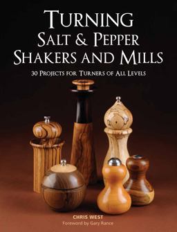 Turning Salt and Pepper Shakers and Mills Turning Salt and Pepper Shakers and Mills