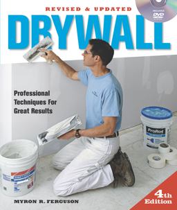 Drywall: Hanging and Taping Professional Techniques for Great Results 3rd 9781600854699 Front Cover
