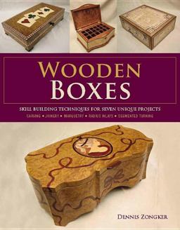 Wooden Boxes Skill-Building Techniques for Seven Unique Projects  9781600855221 Front Cover