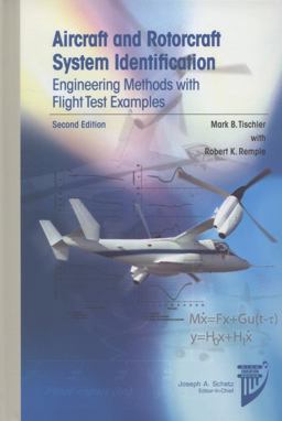 Aircraft and Rotorcraft System Identification Engineering Methods with Flight Test Examples 2nd 9781600868207 Front Cover