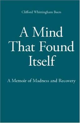 A Mind That Found Itself A Mind That Found Itself