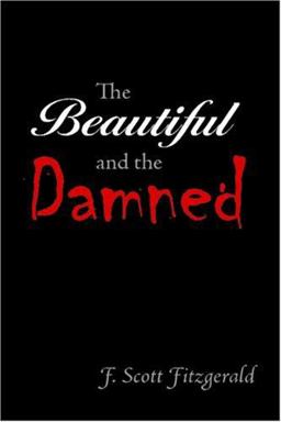 The Beautiful and Damned