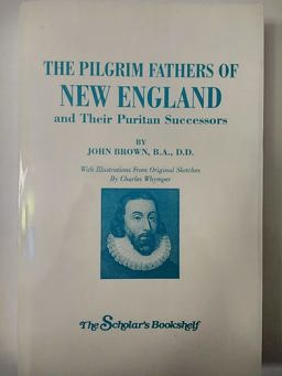 The Pilgrim Fathers of New England and Their Puritan Successors
