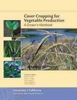 Cover Cropping for Vegetable Production