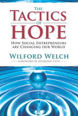 Tactics of Hope: Your Guide to Becoming a Social Entrepreneur  9781601090140 Front Cover